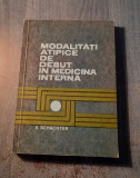 Modalitati atipice de debut in medicina interna A. Schachter