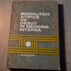 Modalitati atipice de debut in medicina interna A. Schachter