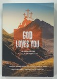 GOD LOVES YOU , HE HAS ANSWERS TO ALL YOUR STRUGGLES by MICHAEL G. TOMAS , 2021