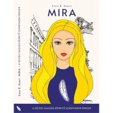 Mira - A s&uacute;lyos igazs&aacute;g k&ouml;nnyű sz&aacute;rnyakon &eacute;rkezik - Enna B. Heart