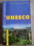 Patrimoniul mondial, cultural si natural: UNESCO- Silviu Negut, Ion Nicolae