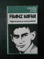 FRANZ KAFKA - PAGINI DE JURNAL SI CORESPONDENTA foto