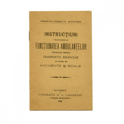 Instrucțiuni privitoare la funcționarea ambulanțelor, 1908 foto
