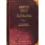 &Eacute;letrajzom - Egy XIX. sz&aacute;zadi orgona&eacute;p&iacute;tő napl&oacute;ja - Angster J&oacute;zsef