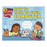 How to Talk to Your Computer
