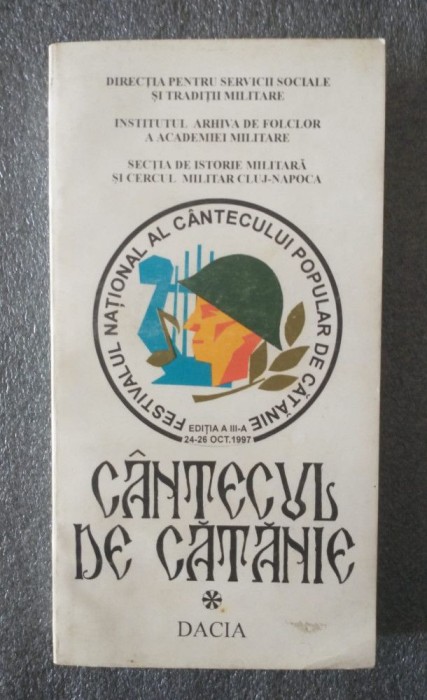 C&acirc;ntecul de cătănie: repertoriu și marginalii... (1997)