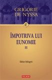 Impotriva lui Eunomie Vol. II, Grigorie de Nyssa - Polirom, Traditia Crestina, ISBN 9789734683482, Carte Religie Crestinism