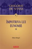 Impotriva lui Eunomie Vol. II, Grigorie de Nyssa