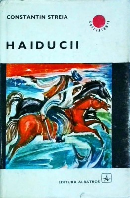 Constantin Streia - Haiducii foto