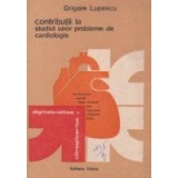 Contributii la studiul unor probleme de cardiologie