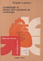 Contributii la studiul unor probleme de cardiologie