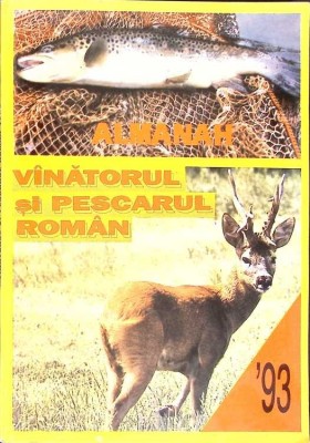 ALMANAH VANATORUL SI PESCARUL ROMAN &amp;#039;93-COLECTIV-267391 foto