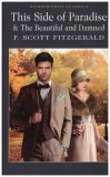 F. Scott Fitzgerald - This Side of Paradise &amp; The Beautiful and Damned - 130127