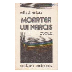 Moartea lui Narcis - roman -