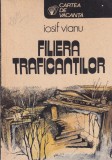 Iosif Vianu - Filiera traficantilor