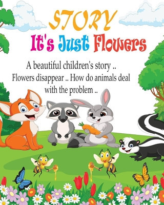 Story It&amp;#039;s Just Flowers for kids: A beautiful story that teaches children to behave well foto