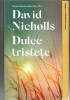 Pachet 2 carti David Nicholls - Dulce tristete/ Noi