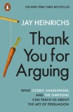 Thank You for Arguing | Jay Heinrichs, 2020, Penguin Books Ltd