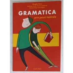 GRAMATICA PRIN JOCURI TEATRALE de MAGDA JIANU ...VICTOR BADOI , 2018