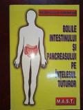 Bolile intestinului si pancreasului pe intelesul tuturor- Mircea Diaconescu, Carmen Preda