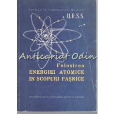 Expozitia Tehnico-Stiintifica URSS - Folosirea Energiei Atomice