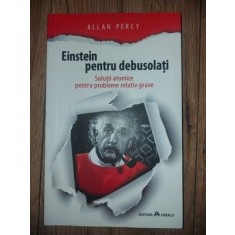 Einstein pentru debusolati- Allan Percy