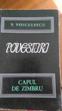 Povestiri Capul de zimbru Ultimul Berevoi vol.1 - 2 V.Voiculescu 1966