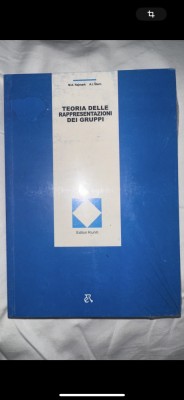 NAJMARK Naimark STERN TEORIA DELLE RAPPRESENTAZIONI DEI GRUPPI Teoria reprezentarilor grupurilor EDITORI RIUNITI MIR in tipla foto