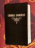 Cantarile Evangheliei 1968 ed. a X a pentru Bisericile Crestine Baptiste