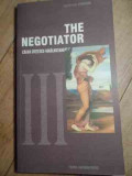 The Negotiator - Calina Cretescu-gogalniceanu ,530408