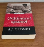 A. J. Cronin - Grădinarul spaniol, A.J. Cronin