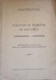 CULEGERE DE PROBLEME DE MECANICA CINEMATICA - DINAMICA-STEFAN G. BALAN