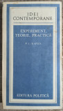 Experiment, teorie, practica - P. L. Kapita