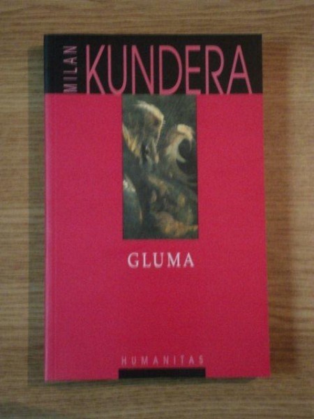 GLUMA de MILAN KUNDERA 2002