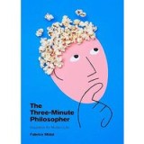 Three-Minute Philosopher