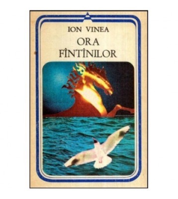 Ion Vinea - Ora Fintinilor - 118934 foto