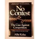 Alfie Kohn - No Contest: The Case Against Competition