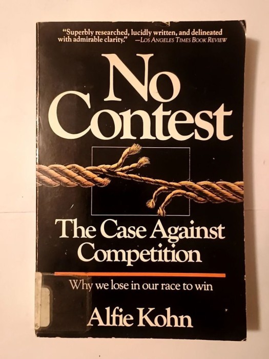 Alfie Kohn - No Contest: The Case Against Competition