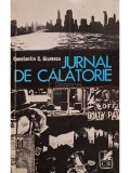 Constantin C. Giurescu - Jurnal de calatorie (Editia: 1971)