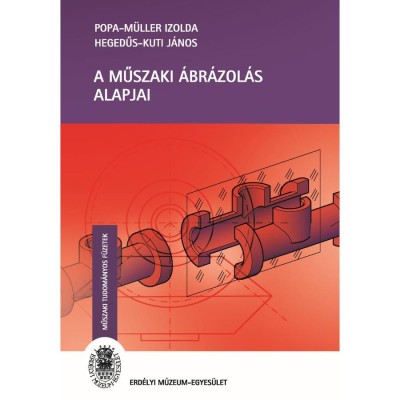 A műszaki &amp;aacute;br&amp;aacute;zol&amp;aacute;s alapjai - Popa-M&amp;uuml;ller Izolda foto