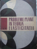 PROBLEME PLANE IN TEORIA ELASTICITATII VOL.2 (II)-P.P. TEODORESCU