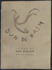 EMIL GULIAN (1907-1942): DUH DE BASM (POEME / VOLUM DE DEBUT, 1934 / COPERTA &amp; PLANSE DE MAC CONSTANTINESCU) [DEDICATIE / AUTOGRAF]