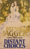 DISTANT CHOICES-BRENDA JAGGER-245277