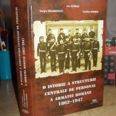 ION GURGU - O ISTORIE A STRUCTURII DE PERSONAL A ARMATEI ROMANE (1862-1947),2006