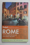 ROME , WITH BEST CITY WALKS AND SCENIC DAY TRIPS , FODOR &#039;S GUIDE , 2013