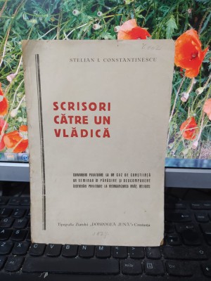 Stelian I. Constantinescu, Scrisori către un vlădică, Constanța 1927, 183 foto