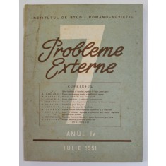 PROBLEME EXTERNE , REVISTA , NR. 7 , ANUL IV , IULIE , 1951