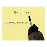 Animals with Sharpies - Carte Arta Contemporana Picturi Michael Dumontier Neil Farber Engleza