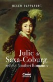 Julie de Saxa-Coburg, rebela familiei Romanov - Helen Rappaport