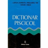 Lustun Laurețiu, Rădulescu Ion, Voican Vasile - Dicționar piscicol
